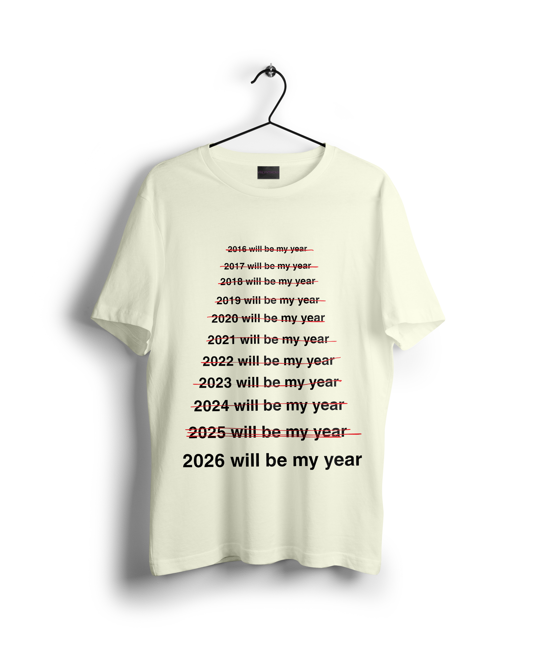 2026 will be my year T-Shirt