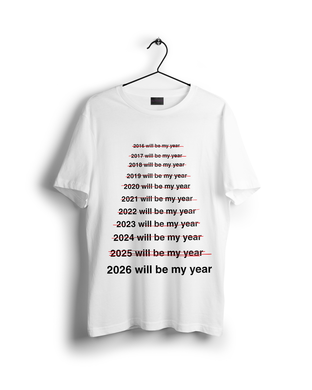 2026 will be my year T-Shirt