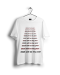 2026 will be my year T-Shirt