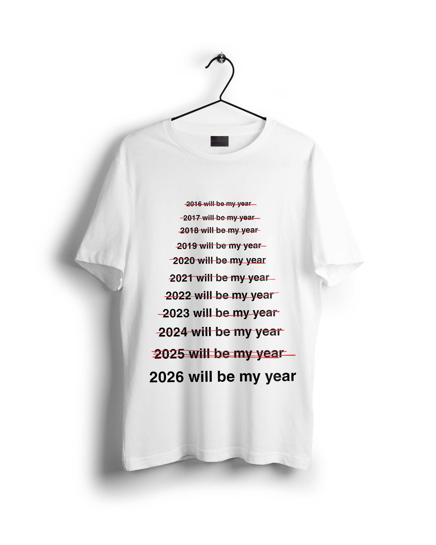 2026 will be my year T-Shirt